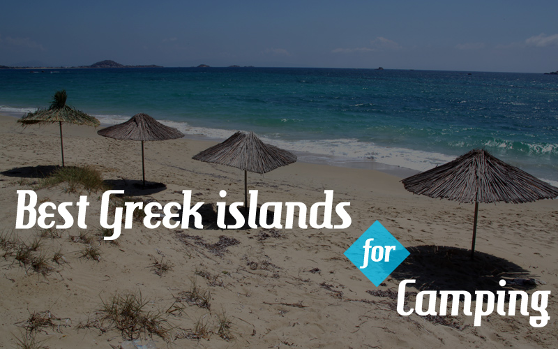 Best Greek islands for camping